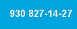 930 827-14-27